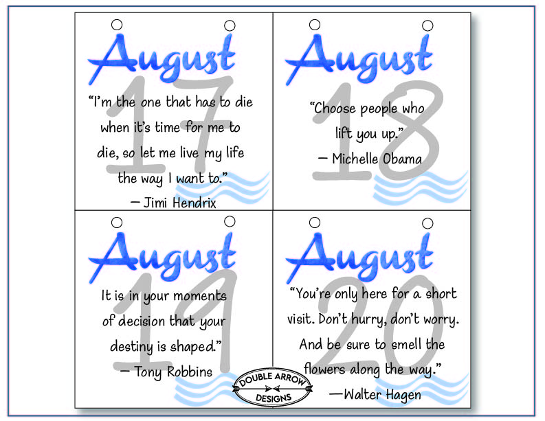 August 17-20 with an inspirational quote on each square