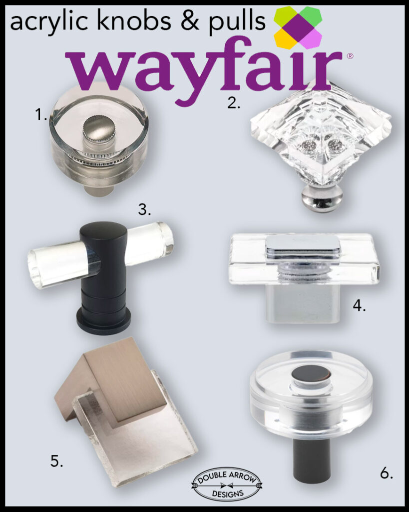 Six Acrylic knobs and pulls from Wayfair